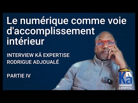 🎬 Rodrigue Adjoualé – Partie IV : L’homme fluide | Interview Kâ Expertise
