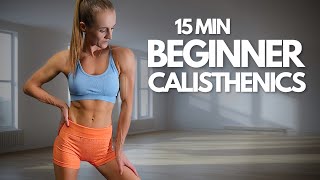 15 Min Beginner Calisthenics Workout at Home | Full Body Sculpt thumbnail