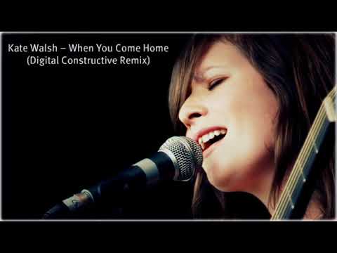 Kate Walsh - When You Come Home (Digital Constructive Remix)