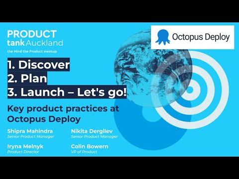 ProductTank Auckland -  Product practices at Octopus Deploy!