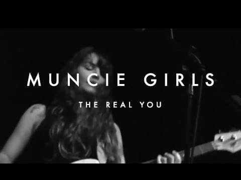 Muncie Girls - The Real You