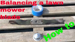 Simple Instructions on How to Balance a Lawnmower Blade