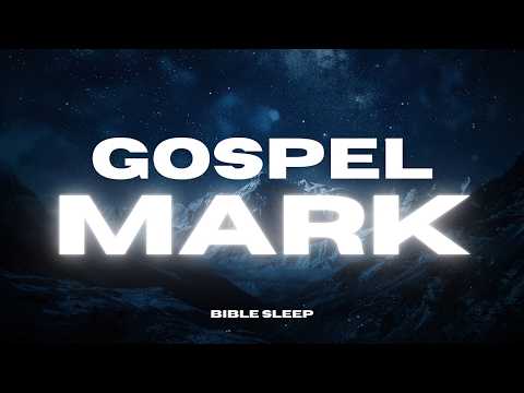 The Gospel of Mark with Peaceful Piano & Rain | Listen, Relax, Sleep & Reflect