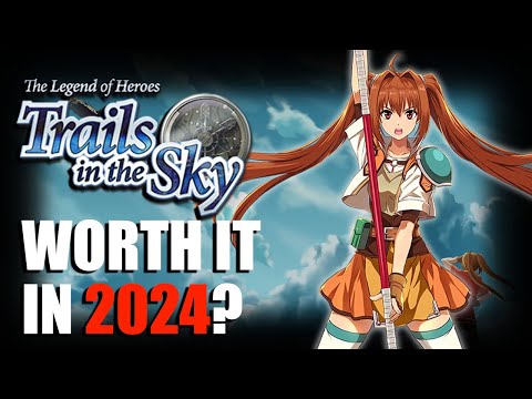 Is Trails in the Sky FC Worth Playing Today?