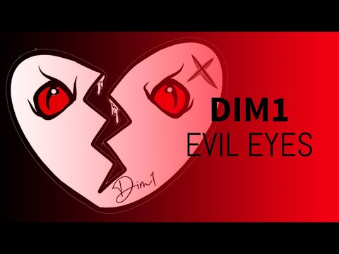 DIM1- Evil Eyes (official audio)
