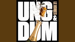 Ung &amp; Dum