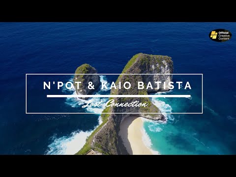 N'Pot and Kaio Batista - Lost Connection|Creative Content