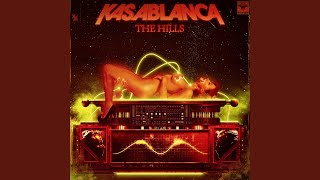 Kasablanca - The Hills video