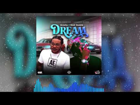 Quada, Mad Daag6 - Dream (Official Audio)