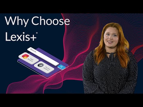 Why you should choose Lexis+