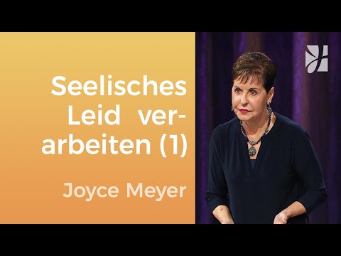 , title : 'Wie du seelischen Schmerz verarbeiten kannst (1) – Joyce Meyer – Seelischen Schmerz heilen'