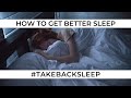 Episode 473 - How to Sleep Better #TakeBackSleep