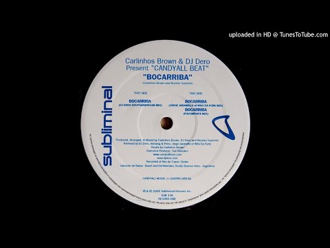 Carlinhos Brown & DJ Dero ‎– Bocarriba (DJ Dero ‎Southamerican Mix)