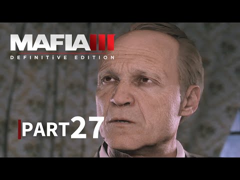 Mafia 3 Definitive Edition Walkthrough Gameplay | PART 27  #NEPAL