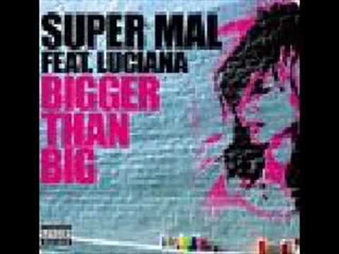 Bigger Than Big (Remix) - Super Mal Ft Luciana