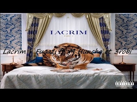 Lacrim - Fugazi ft. M Huncho et 3robi 2019 (audio official)