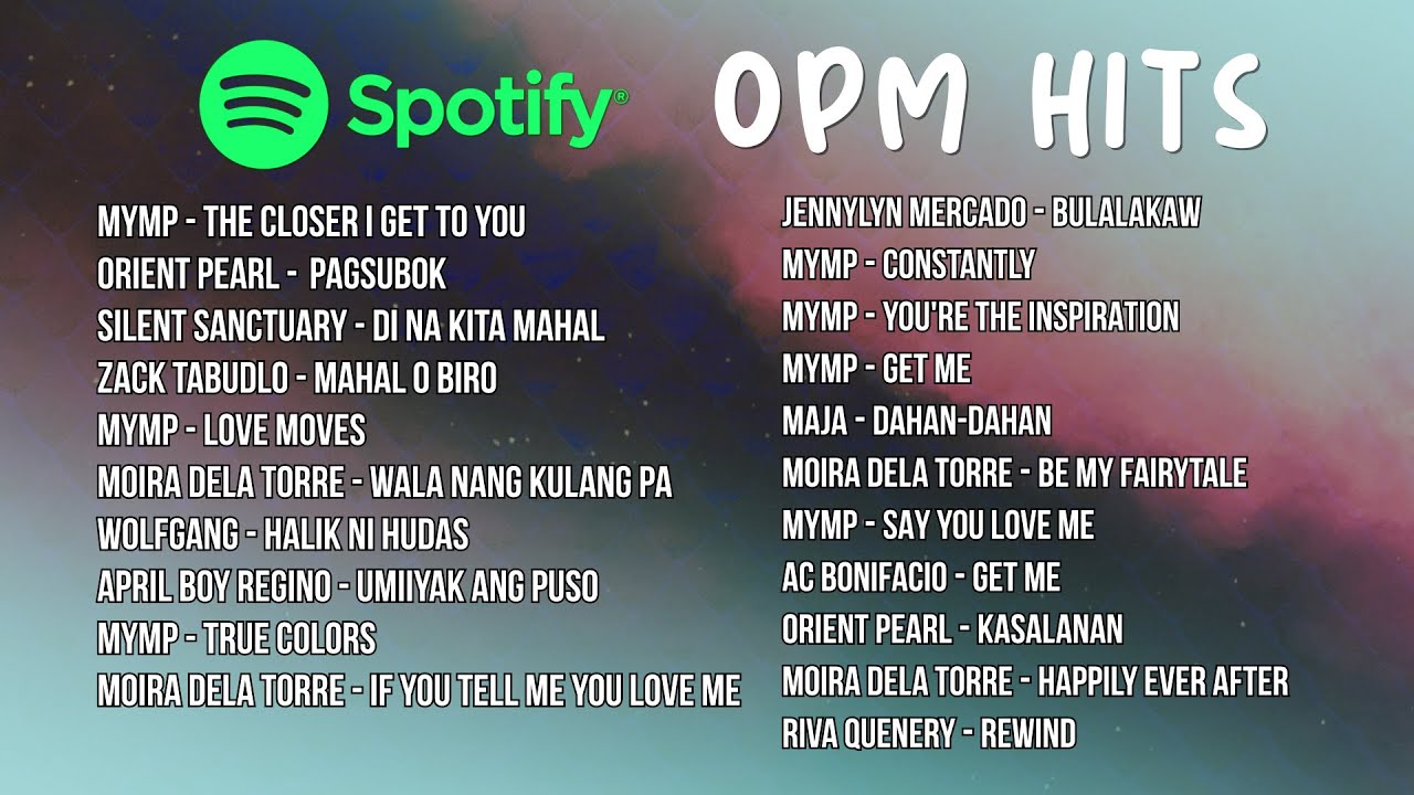 (Official Non-Stop) Spotify OPM Hits Playlist