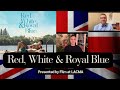 RWRB REVEALING Behind The Scenes With The Visionary Team Of Red White Royal Blue