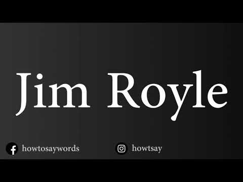 How To Pronounce Jim Royle