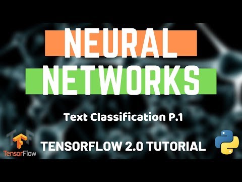 Python Neural Networks Tensorflow 2 0 Tutorial Text Classification P1