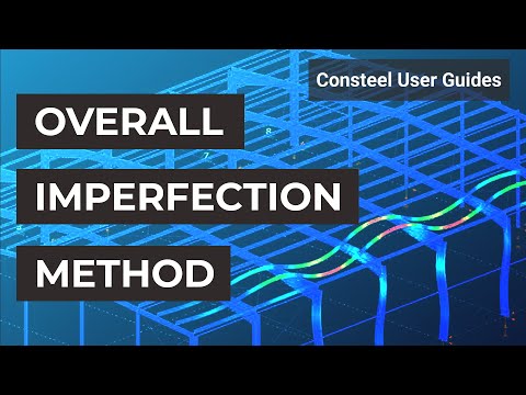 How to use the Overall Imperfection Method (OIM) in Consteel 14? - Consteel User Guides