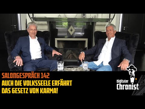 Salongespräch 142 - Auch die Volksseele erfährt das Gesetz von Karma!