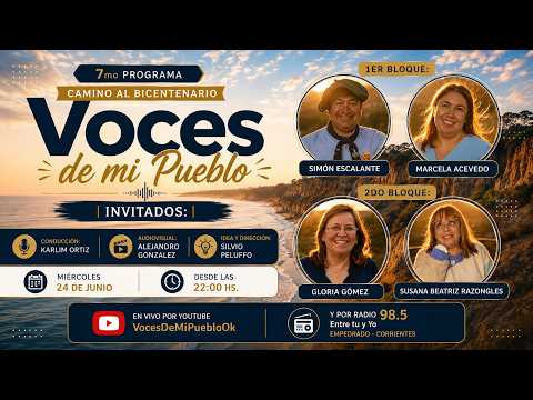 VOCES DE MI PUEBLO: PROGRAMA 7 EMPEDRADO CORRIENTES