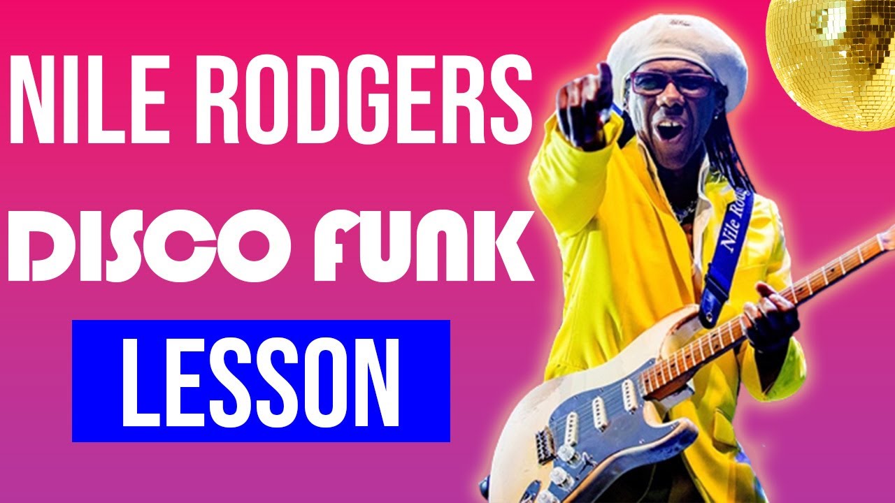 Nile Rodgers Funk Guitar Lesson
