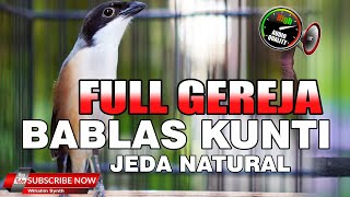 Download lagu CENDET GACOR FULL ISIAN GEREJA JEDA NATURAL BABLAS KUNTILANAK mp3