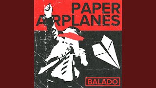 Balado - Paper Airplanes video