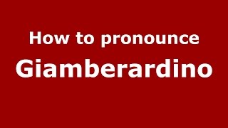 How to pronounce Giamberardino
