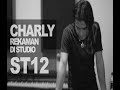 Download Lagu CHARLY REKAMAN DI STUDIO ST12 Mp3 Free