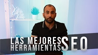 LAS MEJORES HERRAMIENTAS SEO | Oscar Aguilera