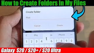 Galaxy S20/S20+: How to Create Folders In My Files