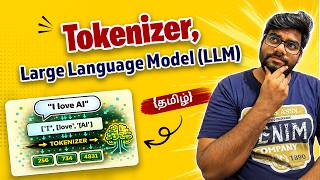🔥 LLM Tokenizer Deep Dive in Tamil | OpenAI Tiktoken, Tokens & Cost Calculation