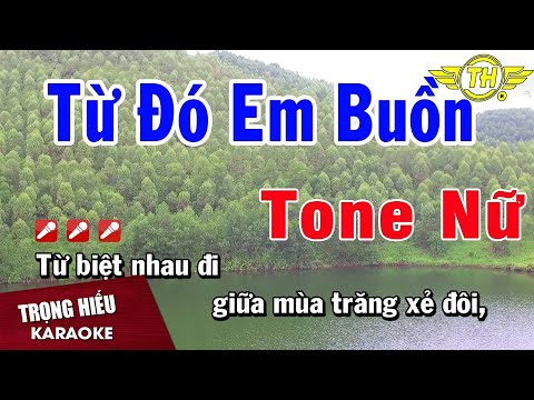 Karaoke Từ Đó Em Buồn Tone Nữ Nhạc Sống | Trọng Hiếu