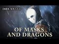 Dark Souls II - PS3 / X360 / PC - Of Masks and ...