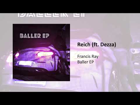 Francis Ray x Dezza - Reich (prod. by Prodby7J)