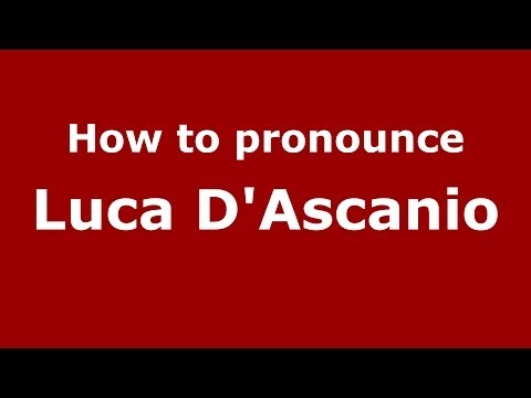 How to pronounce Luca D'Ascanio (Italian/Italy)  - PronounceNames.com