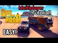 OFF THE ROAD How To Play Multiplayer Join And Create Room Tutorial