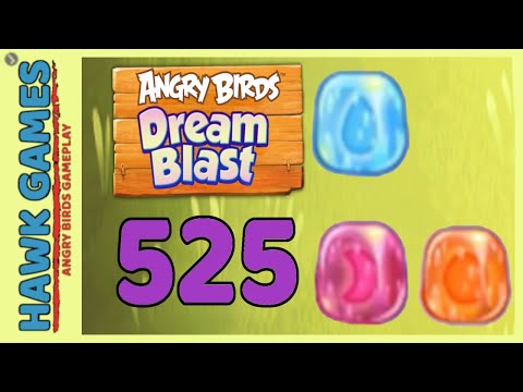 Angry Birds Dream Blast Level 525 Hard - Walkthrough, No Boosters