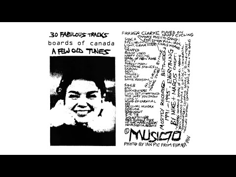 Boards of Canada - A Few Old Tunes (1996)