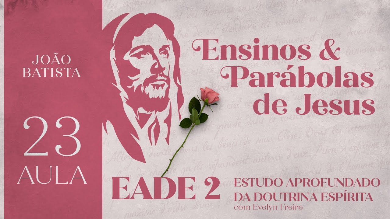 Aula 23 | EADE 2 | João Batista