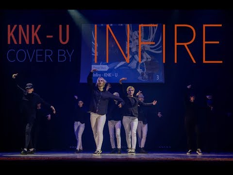 KNK - U cover by INFIRE (Webcon 2017 Dance Show)