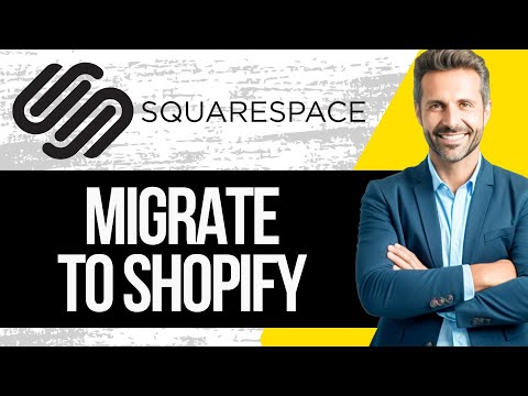 How to Migrate from Squarespace to Shopify