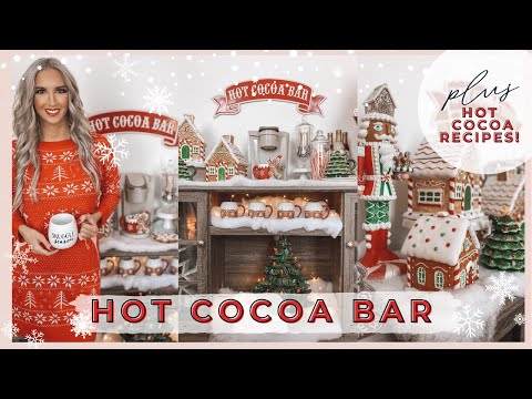 CHRISTMAS DECORATING 2021 | HOT COCOA BAR IDEAS | HOT COCOA RECIPES | DECORATE WITH ME FOR CHRISTMAS
