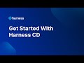 Get Started With Harness CD