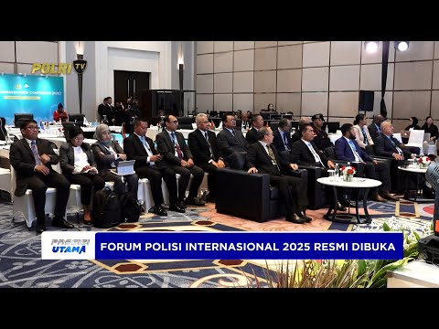 POLRI &amp; MSG GELAR FORUM POLISI INTERNASIONAL 2025