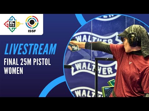 Livestream - 25m Pistol Women Final - ISSF World Cup Final Rifle/Pistol/Shotgun