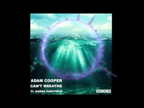 Adam Cooper Ft. Sanna Hartfield - Can't Breathe